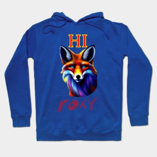 HI FOXY HAMD WRITTEN Hoodie